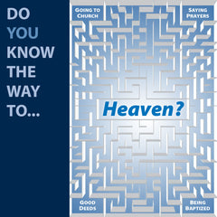 Do You Know The Way To Heaven?