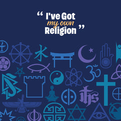 I've Got My Own Religions