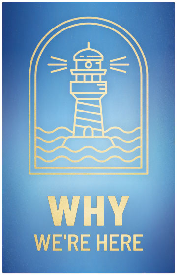 Why We're Here