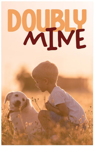 Doubly Mine (NKJV)