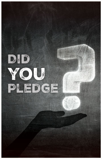 Did You Pledge?
