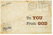 To: You, From: God