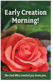 Early Creation Morning!