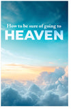 How To Be Sure Of Going To Heaven