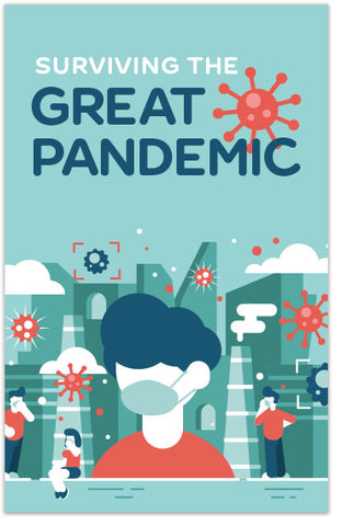 Surviving the Great Pandemic