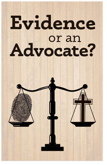 Evidence or an Advocate?