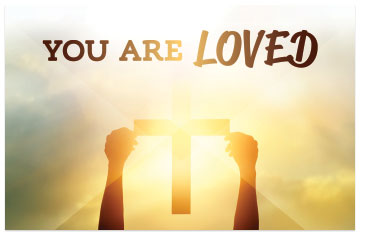 You Are Loved