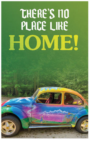 There's No Place Like Home!