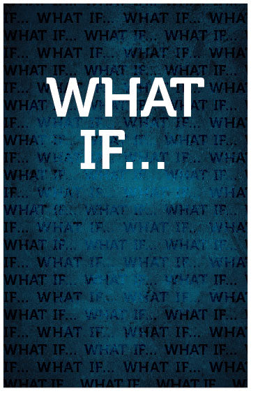 What If...