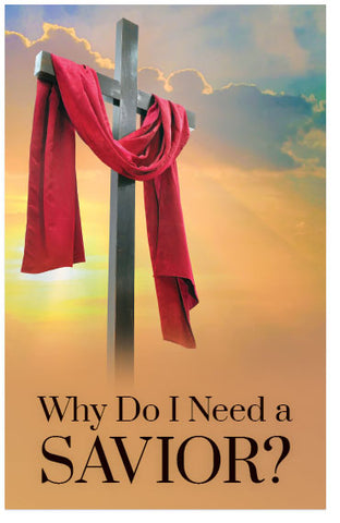 Why Do I Need A Savior?