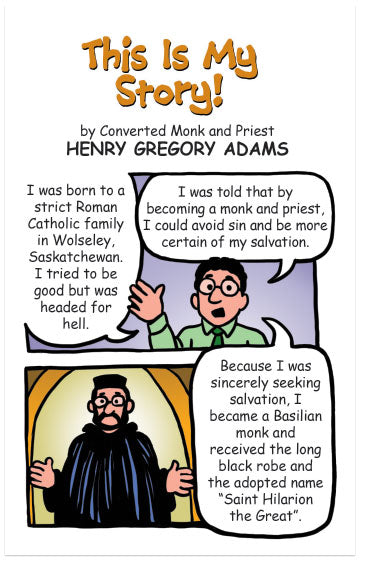 This Is My Story! By Converted Monk And Priest Henry Gregory Adams