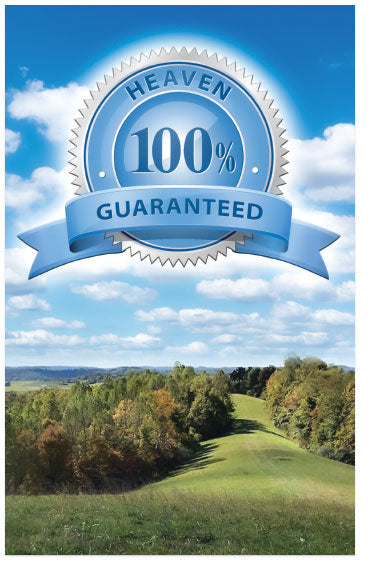 Heaven 100% Guaranteed
