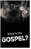 What Is The Gospel?