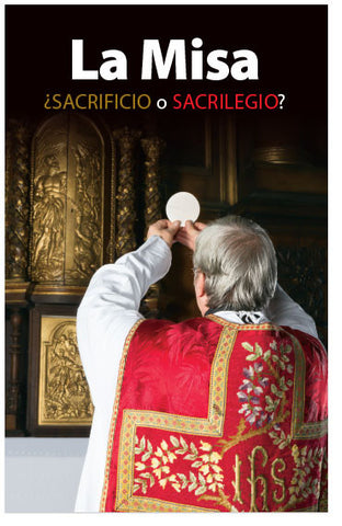 The Mass: Sacrifice or Sacrilege? (Spanish) (Preview page 1)