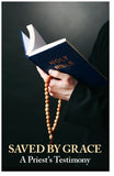 Saved By Grace: A Priest's Testimony (Preview page 1)