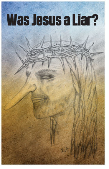 Was Jesus A Liar? (Preview page 1)