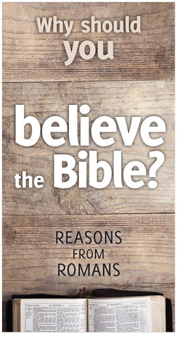 Why Should You Believe The Bible?