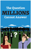 The Question Millions Cannot Answer