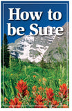 How To Be Sure (NKJV)