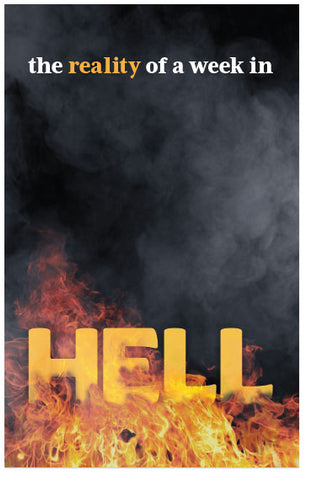 The Reality of a Week in Hell