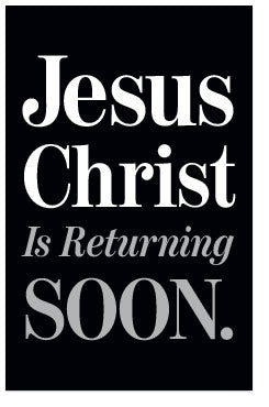 Jesus Christ Is Returning Soon