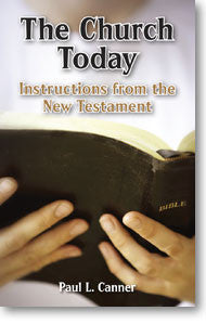 The Church Today: Instructions from the New Testament