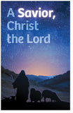 A Savior, Christ The Lord