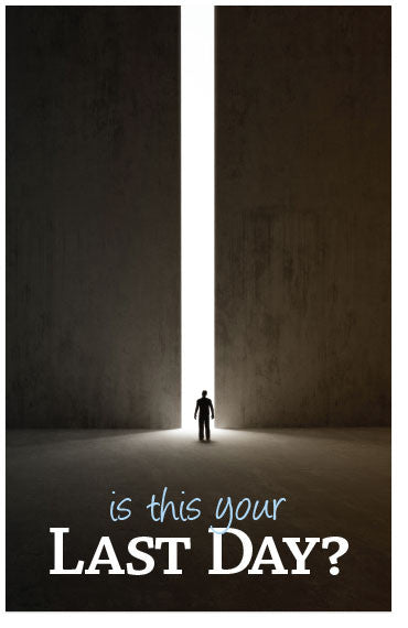 Is This Your Last Day?