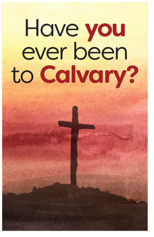 Have You Ever Been To Calvary?