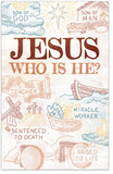 Jesus: Who Is He?
