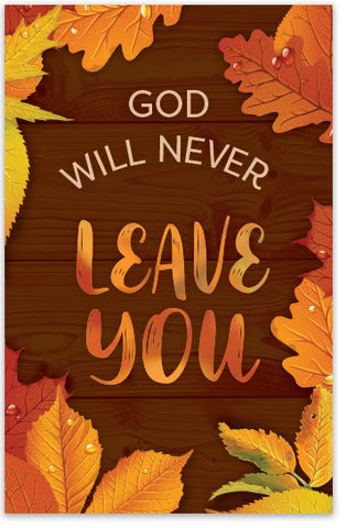 God Will Never Leave You