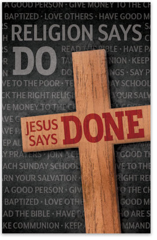 Religion Says Do, Jesus Says Done