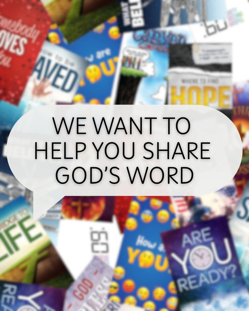 We want to help you share God's Word!