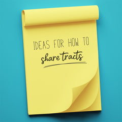 Looking for new ways to share tracts? Here are some ideas!