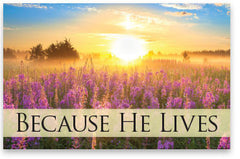 Because He Lives