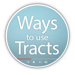 Ways to Use Tracts