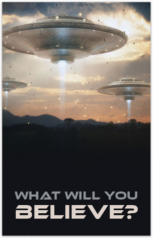 What Will You Believe?