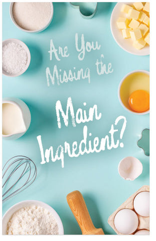 Are You Missing The Main Ingredient? (NIV)