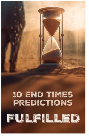 10 End Times Predictions Fulfilled (KJV)