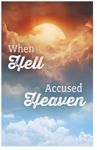 When Hell Accused Heaven
