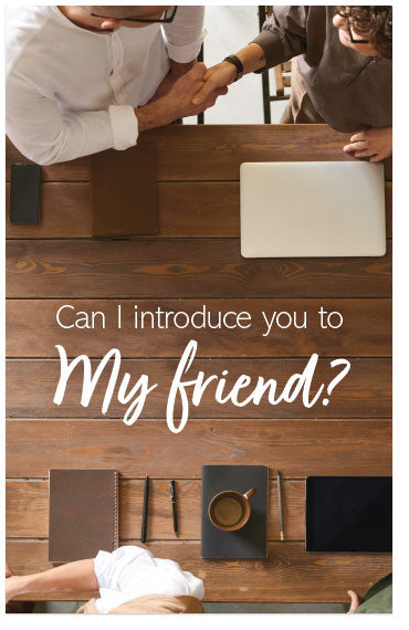 Can I Introduce You To My Friend?