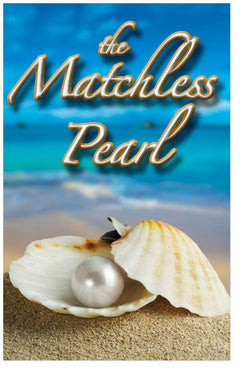 The Matchless Pearl (KJV)