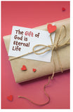 The Gift Of God Is Eternal Life