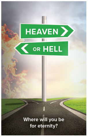 Heaven Or Hell ... Where Will You Be For Eternity?