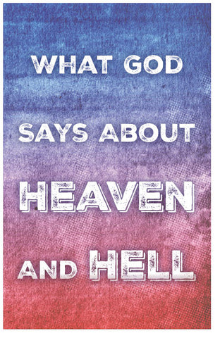 What God Says About Heaven And Hell