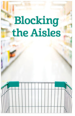 Blocking The Aisles