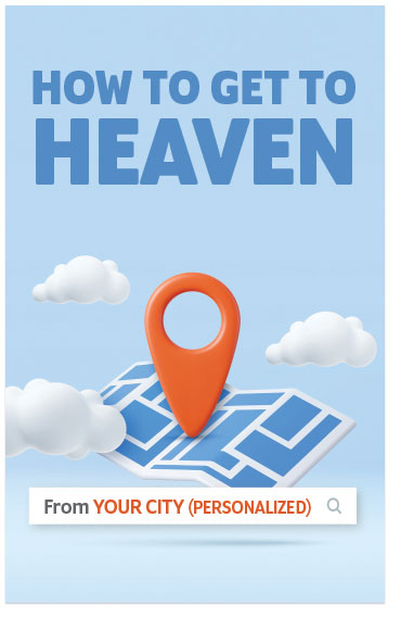 How To Get To Heaven From Your City (Personalized)