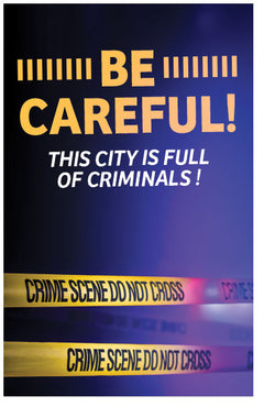 Be Careful! This City Is Full of Criminals!