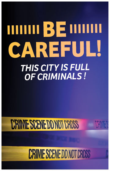 Be Careful! This City Is Full of Criminals!