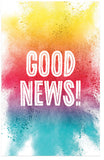 Good News! (PMT, KJV)